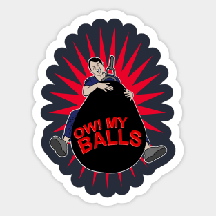 Ow My Balls Sticker